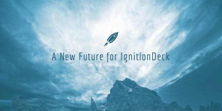 A New Future for IgnitionDeck
