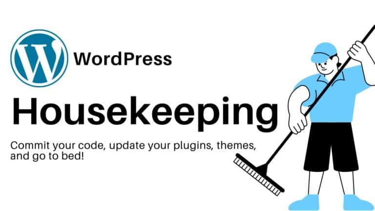 An image of a guy with a broom cleaning his WordPress website because he knows an updated website won't crash and make him cry.